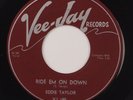 EDDIE TAYLOR: Ride Em On Down US ‘56 Vee-Jay VJ 185 Blues R&B 45 NM Superb HEAR