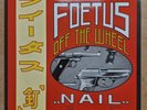 SCRAPING FOETUS Nail SELF IMMOLATION WOMB FIP4 Vinyl LP 1985