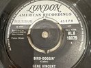 GENE VINCENT: bird-doggin' / ain't that too much LONDON 7