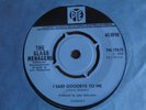 THE GLASS MENAGERIE - I SAID GOODBYE TO ME   FREDERICK JORDAN 1968 PYE PSYCH EX