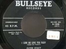 Clyde Stacy - I Sure Do Love You Baby / Honky Tonk Hardwood Floor Vinyl 45