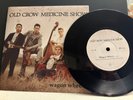 OLD CROW MEDICINE SHOW  Rare 7