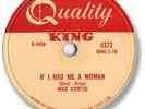 1956 MAC CURTIS Rockabilly 78 RPM Record. If I Had Me a Woman