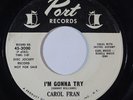 R&B Soul 45 CAROL FRAN I'm Gonna Try/Crying In The Chapel on Port VG+ promo