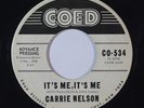 R&B Popcorn 45 CARRIE NELSON Come A 'Runnin'/It's Me, It's Me on Coed VG++ promo