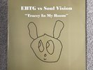 (Everything But The Girl) EBTG  vs Soul Vision - Tracey In My Room 12” mixes