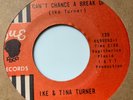IKE & TINA TURNER -CAN’T CHANCE A BREAK UP / STAGGER LEE AND BILLY - SUE 138. EX