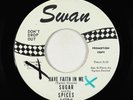 Northern Soul 45 - Sugar & The Spices - Have Faith In Me/Teardrops - Swan promo