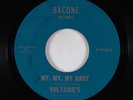 Northern Soul 45 - Voltaire's - My, My, My Baby - Bacone