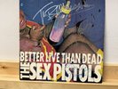 SEX PISTOLS - Better Live Than Dead - Autographed Signed Vinyl LP
