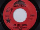 Garage 45 BOBBY FULLER FOUR Let Her Dance MUSTANG HEAR q