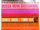 CHARLIE ROUSE BOSSA NOVA BACCHANAL BLUE NOTE GXK8206 1LP