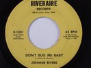 Rockabilly Country Bopper 45 JOHNNIE RIVERS Don't Bug Me Baby RIVERAIRE HEAR q