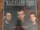 Alkaline Trio From Here To Infirmary 12