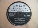 The Teddy Bears: You Said Goodbye 78RPM Shellac Record London American 1959 Rare
