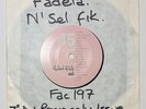FACTORY RECORDS: (Chaba) Fadela- N'Sel Fik RADIO ONLY COPY Double A-Side 7