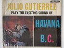 JULIO GUTIERREZ Havana B.C. SIRENA Killer  | Miami | Latin | Descarga | LP HEAR