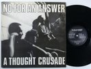 NO FOR AN ANSWER Thought Crusade HAWKER LP q