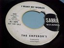 THE EMPEROR'S -PROMO-I WANT MY WOMAN/AND THEN (GARAGE) VG++  VINYL & GREAT AUDIO