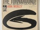 HANK MOBLEY - THE TURNAROUND - BST 84186 VAN GELDER - ORIGINAL BLUE NOTE RECORD