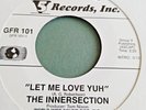 The Innersection   -  Let Me Love Yuh   /   I'm In Debt To You   -  70's Modern