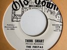 Northern Soul RARE 45 The Fiestas Think Smart PROMO