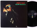 John Cale - Slow Dazzle LP - Island VG++