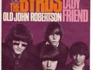 The Byrds – Lady Friend / Old John Robertson - Vinyl - Single 7 