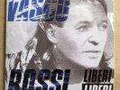 VASCO ROSSI - TANGO della gelosia - LIBERI...LIBERI  VINILE 45 GIRI -2007 nuovo