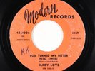 Northern Soul 45 - Mary Love - You Turned My Bitter Into Sweet - Modern