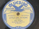 RARE 78RPM Otto Virgial LITTLE GIRL IN ROME/BAD NOTION BLUES Bluebird 6213 (E+)
