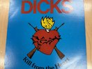 DICKS - KILL FROM THE HEART Vinyl LP 1983 Punk Cult SST W/INSERT