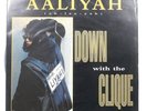 AALIYAH DOWN WITH THE CLIQUE JIVE JIVET377 1x12