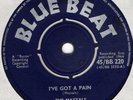 Maytals / buster all stars I've Got A Pain Blue Beat  BB 220 Soul Northern Motow