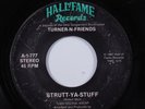 Modern Soul Boogie 45 TURNER-N-FRIENDS Strutt-Ya-Stuff HALL OF FAME HEAR u